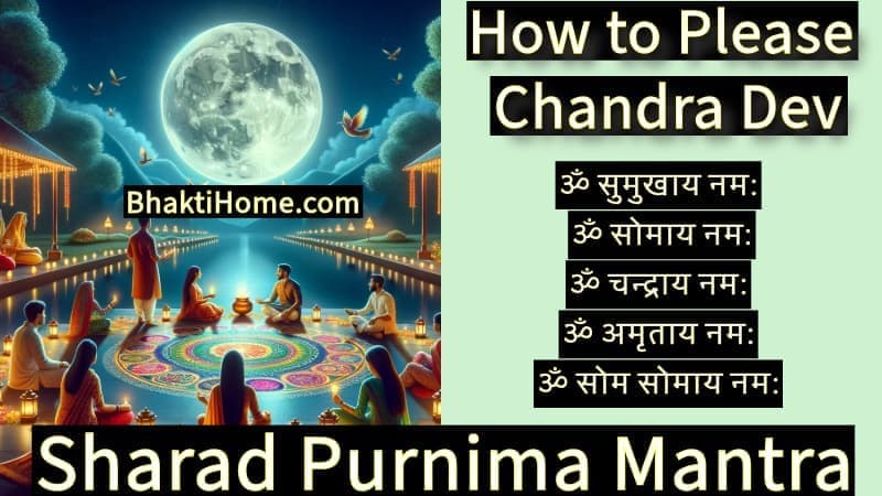 Sharad Purnima Mantra - How to please Chandra Dev