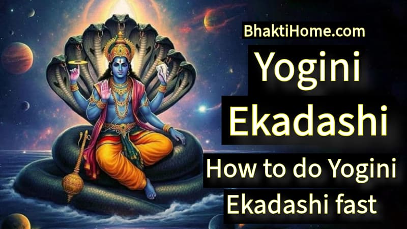How to do Yogini Ekadashi fast