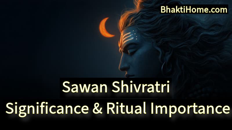 Sawan Shivratri | Significance & Ritual Importance